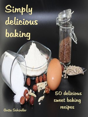 cover image of Simply delicious baking